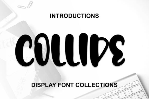 Collide: A Quirky Display Font for Cheerful Web Design
