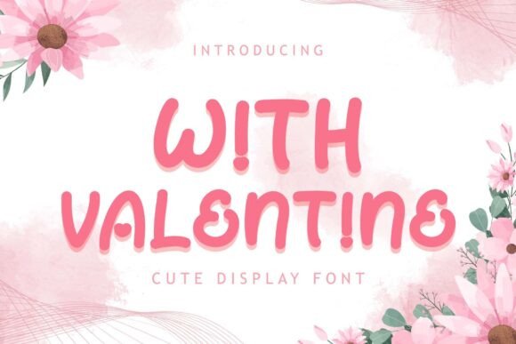 With Valentine Font for Creative Projects